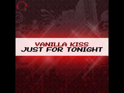 DJ Kaio Feat. Vanilla Kiss - Just For Tonight (Dance Night Remix)