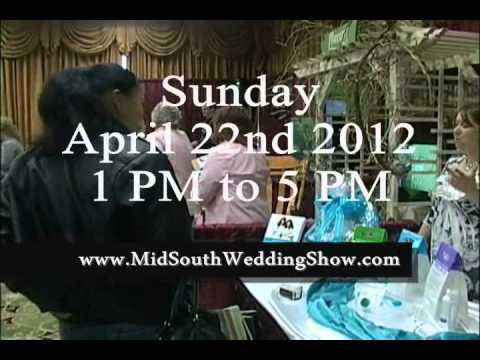 Mid-South Wedding Show Spot for April 22nd 2012 Show