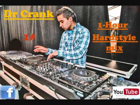 Dr Crank - 1-Hour Hardstyle Mix (1 ♯)