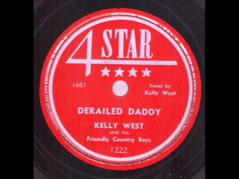 Kelly West and his Friendly Country Boys Derailed Daddy 4 STAR 1222