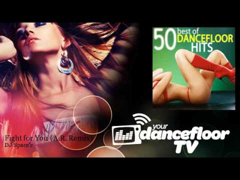 DJ Space'c - Fight for You - AR Remix - feat. Lawrence - YourDancefloorTV