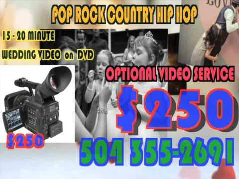 $250 = 4 Hour Show - Wedding DJ, Disc Jockeys New Orleans 504 355-2691 - Metairie, Kenner, La.